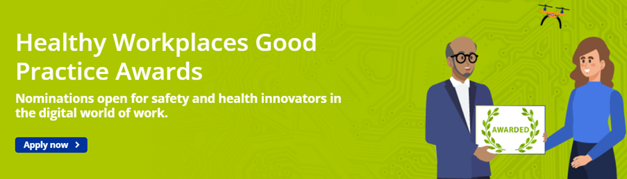 Health & Safety: 16th call for nominations to the Healthy Workplaces Good Practice Awards